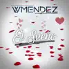 Wmendez - El Sueño - Single