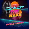 Saturn Syndicate - Catch the Wave (feat. Nicole Carino) [Diffused Records Remix] - Single